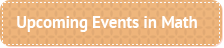 Upcoming Events in Math